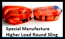 special manufacture higher load round slings 